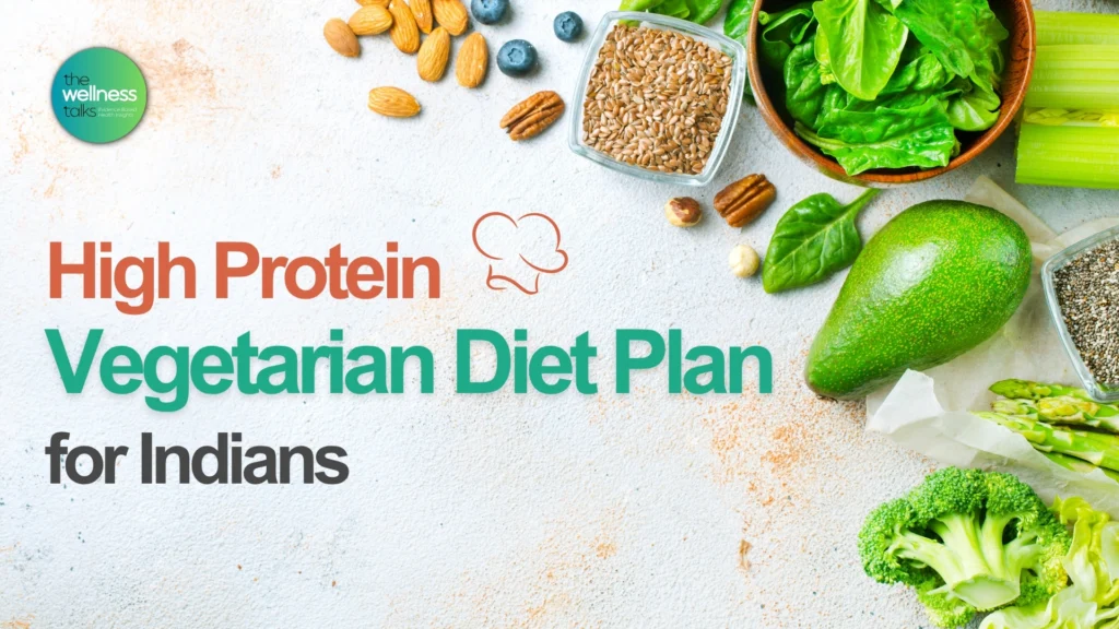 High Protein Vegetarian Diet Plan for Indians