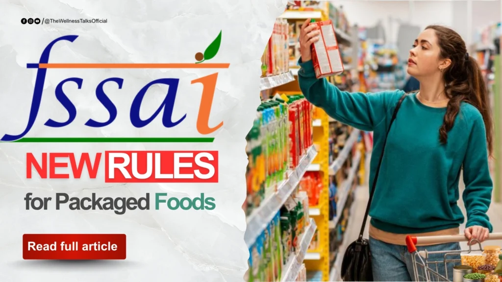 FSSAI New Rules for Packaged Foods